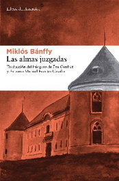 Las almas juzgadas, Miklós Bánffy - LIBROS DEL ASTEROIDE