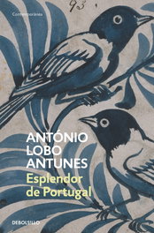 Esplendor de Portugal, Antonio Lobo Antunes - DEBOLSILLO