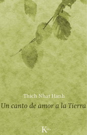 Un canto de amor a la tierra, Thich Nhat Hanh - KAIROS