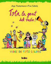 TAKATUKA, TOTA LA GENT DEL MÓN! - Anja Tuckermann