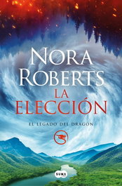 La elección, Nora Roberts - SUMA DE LETRAS