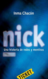 LA GALERA, Nick. Una historia de redes y mentiras - Inma Chacon