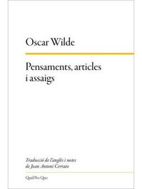 Quid Pro Quo, Pensaments, articles i assaigs, Oscar Wilde - Quid Pro Quo