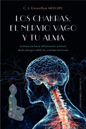 Los chakras, el nervio vago y tu alma, OBELISCO EDICIONES - OBELISCO EDICIONES