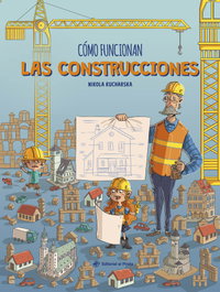 Cómo funcionan las construcciones, Nikola Kucharska - DEL PIRATA, EDICIONS