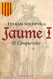 Jaume I el Conqueridor, BASE - HISTORICA