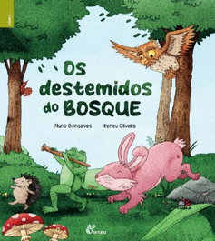 ALFARROBA Os destemidos do bosque, Nuno Gonçalves - ALFARROBA