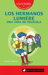 Los hermanos Lumière. Una vida de película, Florenci Saselas - ROMPECABEZAS