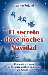 El secreto de las doce noches de Navidad, Jeanne Ruland - OBELISCO EDICIONES