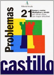 NADAL EDARCA EDITORIAL Problemas, 21. Sumar y restar. Multipl. y div. por varias cifras co, Arcada - NADAL EDARCA EDITORIAL