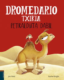 IBAIZABAL, Dromedario txikia petralduta dabil, Rachel Bright - IBAIZABAL