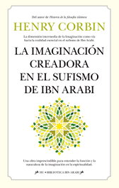 La imaginación creadora en el sufismo de Ibn Arabi, Henry Corbin - ALMUZARA EDITORIAL