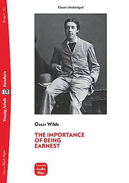 ELI THE IMPORTANCE OF BEING EARNEST, Oscar Wilde - YOUNG ADULT READERS
