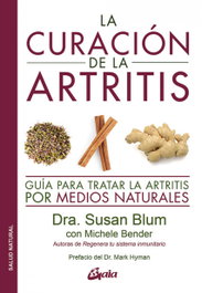 GAIA La curación de la artritis, Susan Blum - GAIA