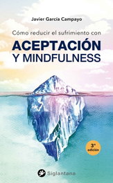 Cómo reducir el sufrimiento, Javier García Campayo - SIGLANTANA