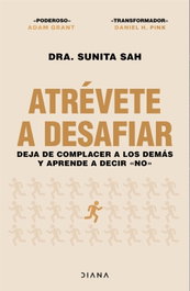 Atrévete a desafiar, Sunita Sah - DIANA EDITORIAL