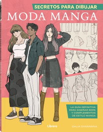 SECRETOS PARA DIBUJAR MODA MANGA, Dalia Sharawna - ILUSBOOKS