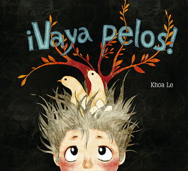 ¡Vaya pelos!, Khoa Le - SAN PABLO EDITORIAL