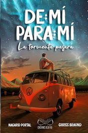 DEJAVU EDICIONES, De Mí Para Mí: La Tormenta Pasará, Nacarid Portal - DEJAVU EDICIONES