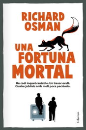 Una fortuna mortal, Richard Osman - COLUMNA EDICIONS