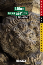 BARCANOVA, Llibre de les bèsties, Ramon Llull - ANTAVIANA NOVA