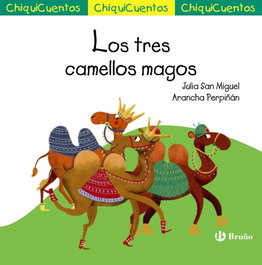 BRUÑO ChiquiCuento 66. Los tres camellos magos