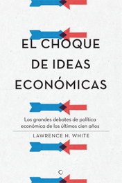 ANTONI BOSCH, Choque de ideas económicas, Lawrence White - ANTONI BOSCH
