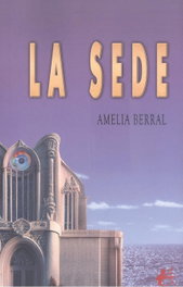 La Sede, Amelia Berral - Editorial Adarve