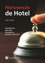 ManutenÇao de Hotel, Luís Lucas - ESCOLAR EDITORA