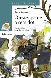 Orestes perde o sentido!, Rosa Aneiros - XERAIS
