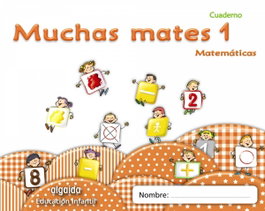 Muchas Mates 1 (3 años), María Dolores Campuzano Valiente - ALGAIDA