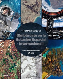 Embárcate en la Estación Espacial Internacional, Thomas Pesquet - BLUME