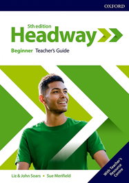 Headway Beginner Teacher's Guide and Resource Pack Fifth Edition, Oxford University Press - Oxford University Press