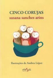 Cinco corujas, Susana Sanches Arins - ATRAVES EDITORA