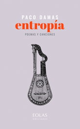 Entropía, Paco Damas - EOLAS