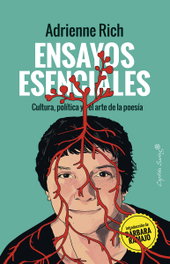 CAPITAN SWING LIBROS, ENSAYOS ESENCIALES: CULTURA, POLITICA Y EL ARTE DE LA POESIA, Adrienne Rich