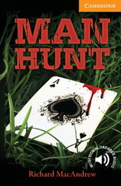 CAMBRIDGE Man Hunt, Richard Macandrew - Cambridge English Readers