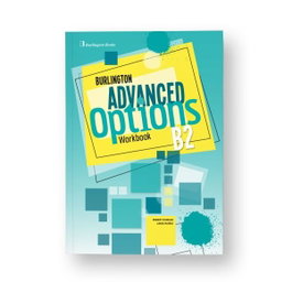 BURLINGTON ADVANCED OPTIONS B2 WORKBOOK, ADVANCED OPTIONS (B2) WORKBOOK