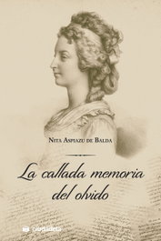 LA CALLADA MEMORIA DEL OLVIDO, Nita Aspiazu De Balda - CIUDADELA