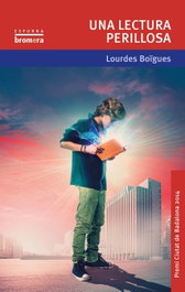 Una lectura perillosa, Lourdes Boïgues - BROMERA EDICIONS