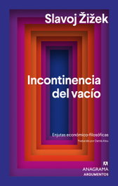 Incontinencia del vacío, Slavoj Žižek - ANAGRAMA