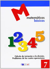 DYLAR EDICIONES Proyecto Educativo Faro, matemáticas básicas. Cuaderno 7