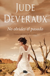 No olvides el pasado, Jude Deveraux - B DE BOLSILLO