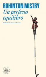 Un perfecto equilibrio, Rohinton Mistry - RANDOM HOUSE