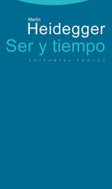 Ser y tiempo, Martin Heidegger - TROTTA EDITORIAL