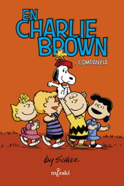 En Charlie Brown i companyia, Charles M. Schulz - EDITORIAL MERAKI