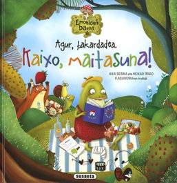 Agur, bakardadea. Kaixo, maitasuna! - Ana Serna - SUSAETA EDICIONES