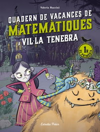 ESTRELLA POLAR Vil·la Tenebra. Quadern de vacances de matemàtiques. 1r de primària
