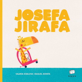 Josefa Jirafa, Valeria Kiselova - MALETA EDITORIAL