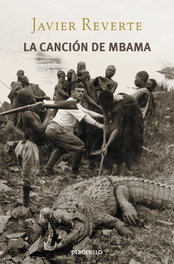 Canción de mbama, Javier Reverte - DEBOLSILLO